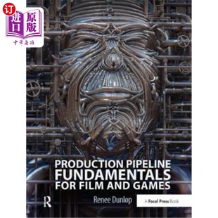 and for Film 电影和游戏生产线基础 Games Pipeline 海外直订Production Fundamentals