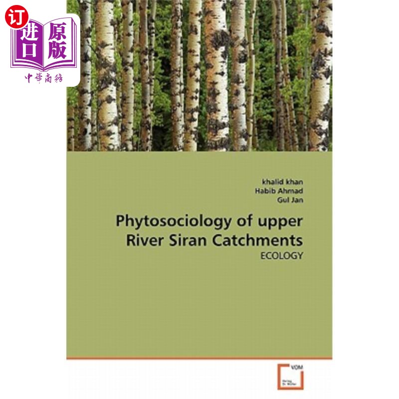 海外直订Phytosociology of upper River Siran Catchments西兰河上游集水区的植物社会学