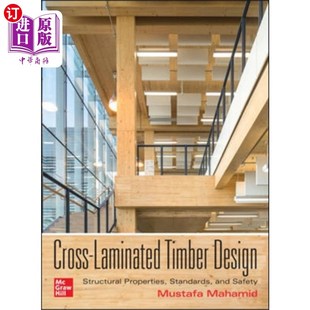Design Timber Structural Proper... 标准和安全 海外直订Cross 交叉层压木材设计：结构特性 Laminated