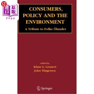 海外直订Consumers, Policy and the Environment: A Tribute to Folke ?lander 消费者，政策和环境:对Folke ?lander的致敬