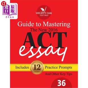 Mastering ACT Oak point 掌握2016年AC 海外直订Mighty the Guide For Essay 2016 new