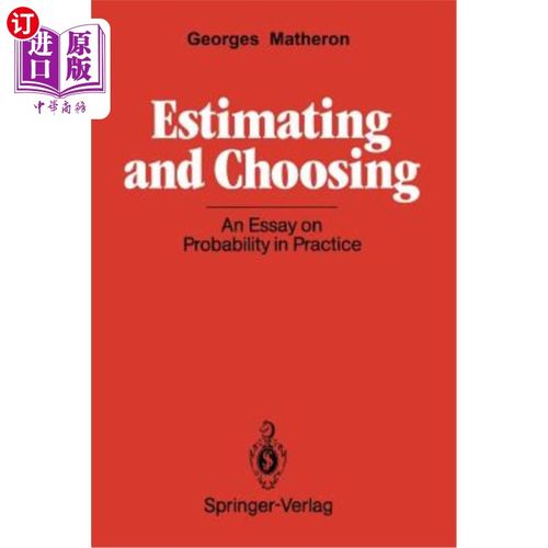 海外直订Estimating and Choosing: An Essay on Probability in Practice 估计与选择：一篇关于实践中的概率的文章