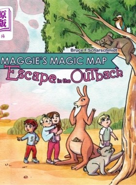 海外直订Maggie's Magic Map: Escape in the Outback: Escape in the Outback 玛吉的魔法地图:内陆逃亡:内陆逃亡