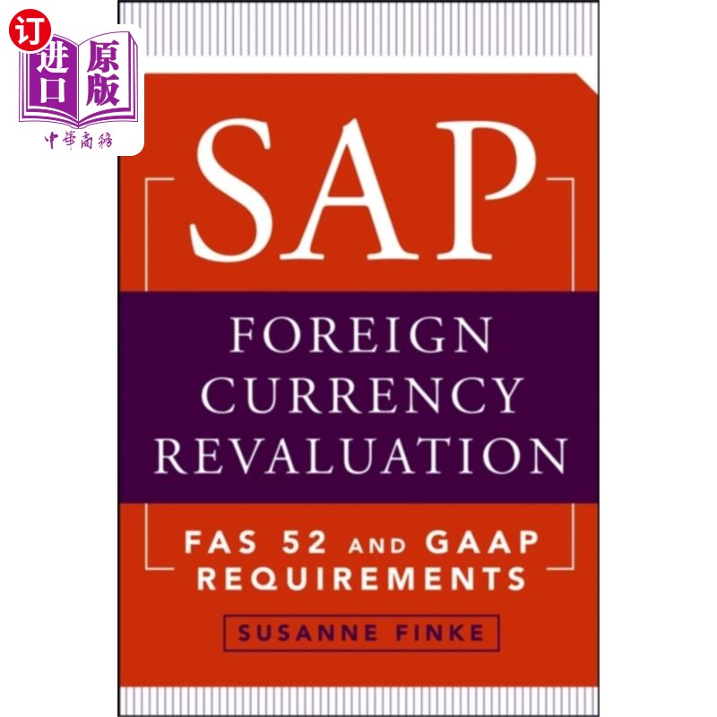 海外直订SAP Foreign Currency Revaluation - FAS 52 and GA... SAP外币重估- FAS 52和GAAP要求