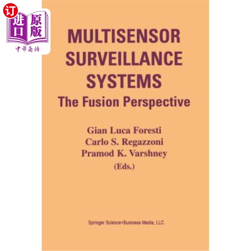 海外直订Multisensor Surveillance Systems: The Fusion Perspective 多传感器监控系统:融合的视角