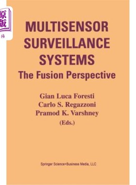 海外直订Multisensor Surveillance Systems: The Fusion Perspective 多传感器监控系统:融合的视角