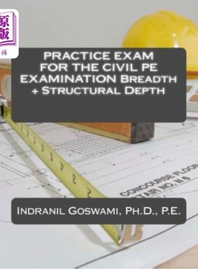 海外直订Practice Exam for the Civil PE Exam: Breadth + Structural Depth 市政工程实践考试:广度+结构深度