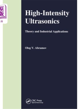 海外直订High-Intensity Ultrasonics: Theory and Industrial Applications 高强度超声：理论与工业应用