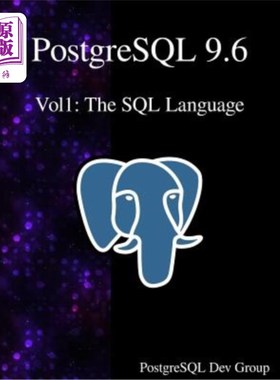 海外直订PostgreSQL 9.6 Vol1: The SQL Language PostgreSQL 9.6卷1:SQL语言