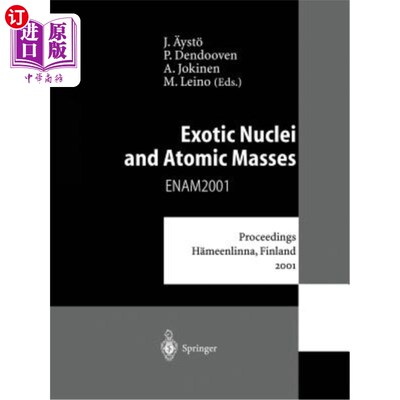 海外直订Exotic Nuclei and Atomic Masses: Proceedings of the Third International Conferen 奇异核与原子质量:第三届奇