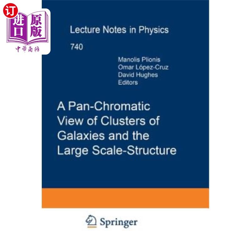 海外直订A Pan-Chromatic View of Clusters of Galaxies and the Large-Scale Structure 星系团的泛色观与大尺度结构