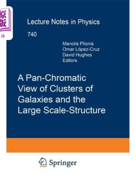 海外直订A Pan-Chromatic View of Clusters of Galaxies and the Large-Scale Structure 星系团的泛色观与大尺度结构
