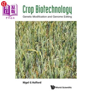 海外直订Crop Biotechnology: Genetic Modification and Genome Editing 作物生物技术:基因修饰和基因组编辑