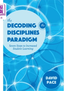 海外直订The Decoding the Disciplines Paradigm: Seven Steps to Increased Student Learning 解读学科范式：增加学生学习的七