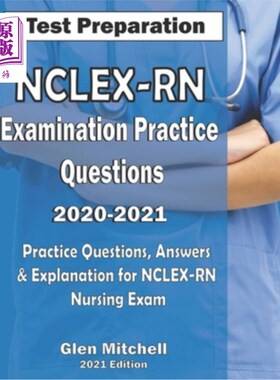 海外直订医药图书NCLEX-RN Examination Practice Questions 2020-2021: Practice Questions, Answers & NCLEX-