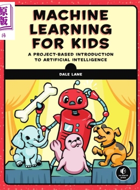 儿童机器学习 基于项目的人工智能入门 英文原版 Machine Learning for Kids Dale Lane【中商原版】