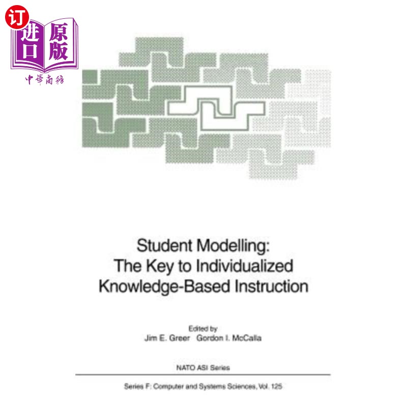 海外直订Student Modelling: The Key to Individualized Knowledge-Based Instruction 学生建模:个性化知识教学的关键