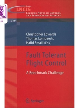 海外直订Fault Tolerant Flight Control: A Benchmark Challenge 容错飞行控制:一个基准挑战