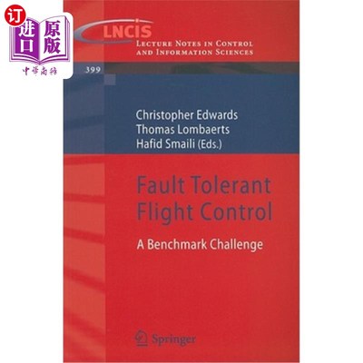 海外直订Fault Tolerant Flight Control: A Benchmark Challenge 容错飞行控制:一个基准挑战