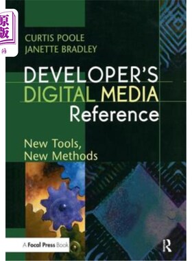 海外直订Developer's Digital Media Reference: New Tools, New Methods 开发者的数字媒体参考：新工具、新方法