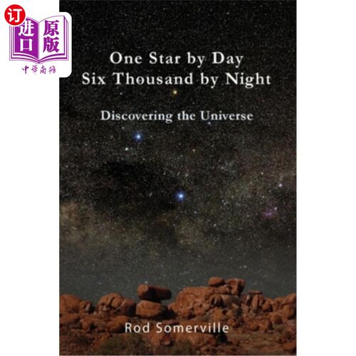 海外直订One Star By Day Six Thousand By Night: Discovering the Universe 白天一颗星，夜晚六千颗星:探索宇宙