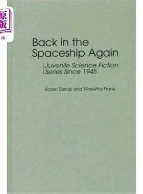 海外直订Back in the Spaceship Again: Juvenile Science Fiction Series Since 1945 重返太空船：1945年以来的少年科幻系