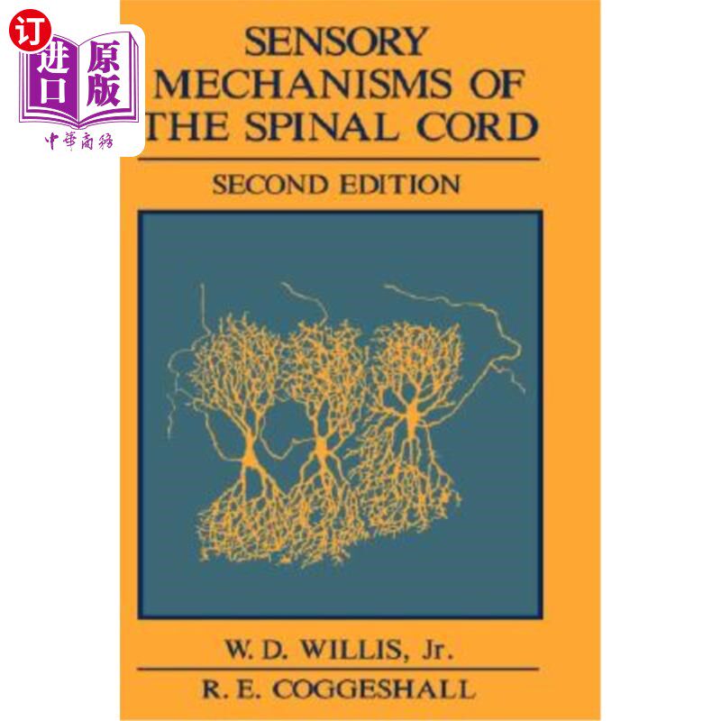 海外直订医药图书Sensory Mechanisms of the Spinal Cord 脊髓的感觉机制