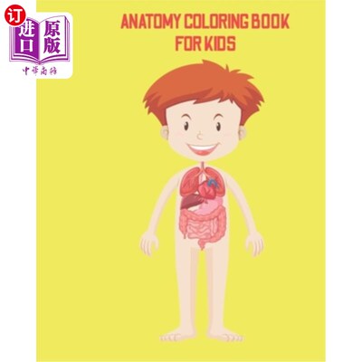 海外直订Anatomy coloring book for kids: simple drawings of organs for coloring 儿童解剖学涂色书:简单的器官涂色图