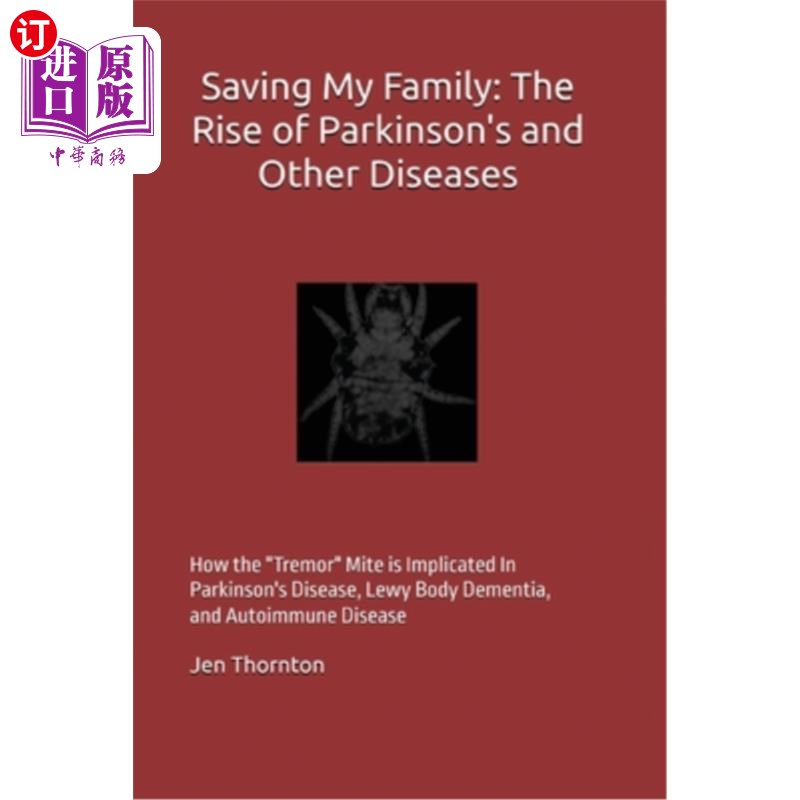 海外直订医药图书Saving My Family: The Rise of Parkinson's and Other Diseases: How The 