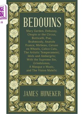 海外直订Bedouins: Mary Garden, Debussy, Chopin and More 贝都因：玛丽花园、德彪西、肖邦等等
