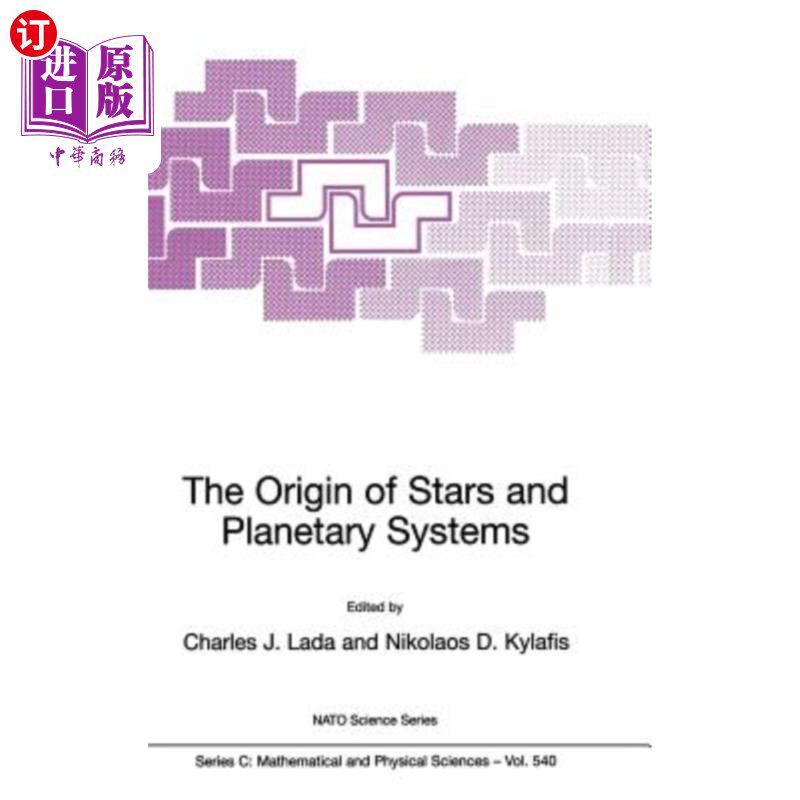 海外直订The Origin of Stars and Planetary Systems 恒星和行星系统的起源