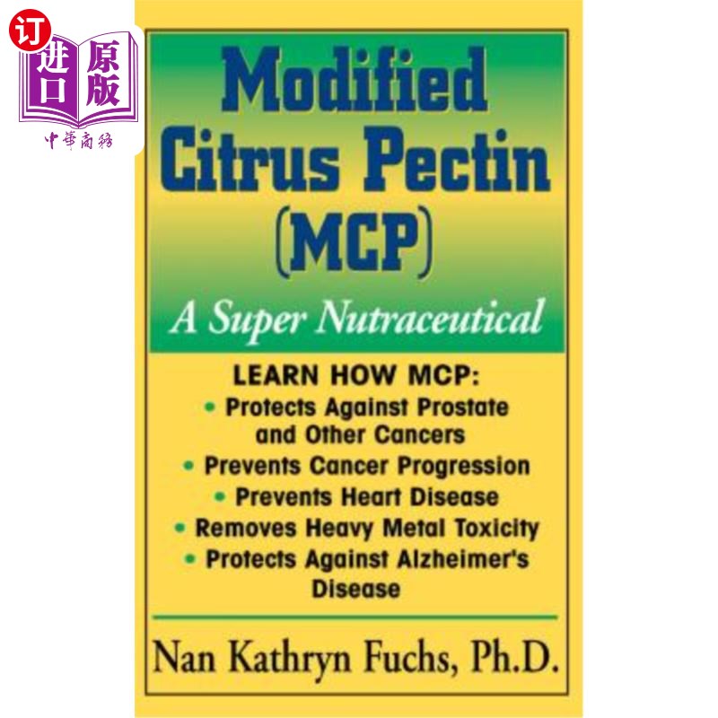 海外直订医药图书Modified Citrus Pectin (McP): A Super Nutraceutical 改良柑橘果胶（MCP）：一种超级营养食品