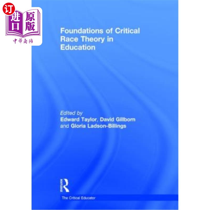海外直订Foundations of Critical Race Theory in Education 批判种族理论在教育中的基础