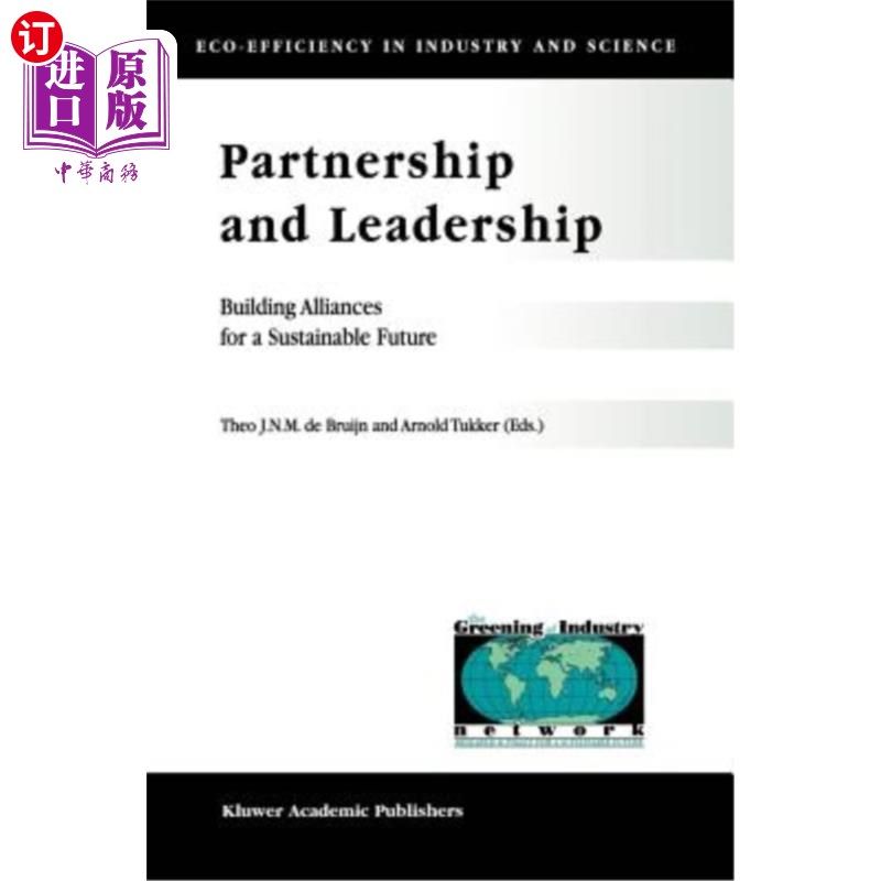 海外直订Partnership and Leadership: Building Alliances for a Sustainable Future 伙伴关系和领导:为可持续的未来建立联