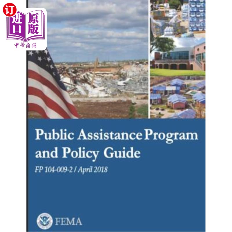 海外直订医药图书Public Assistance Program and Policy Guide: Fp 104-009-2 公共援助计划和政策指南:FP 104-009-2