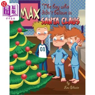the 海外直订Max Santa 那个不相信圣诞老人 who 麦克斯 boy 男孩 didn Claus believe