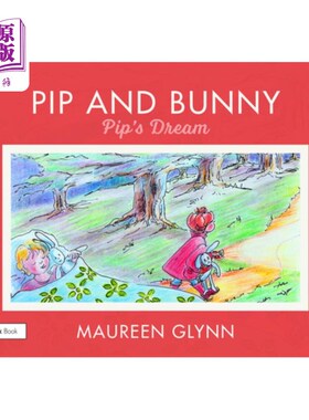 海外直订Pip and Bunny: Pip's Dream 皮普和兔子:皮普的梦