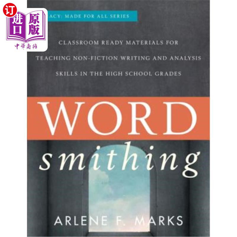 海外直订Wordsmithing: Classroom-Ready Materials for Teaching Nonfiction Writing and Anal 文字制作:高中非小说写作和