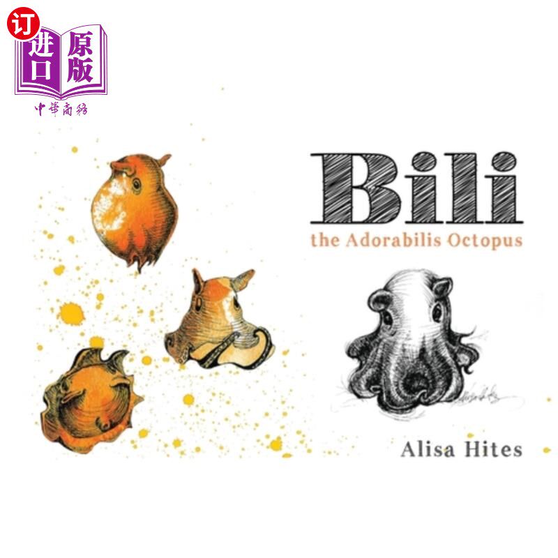 海外直订Bili: The Adorabilis Octopus 比利：可爱的章鱼
