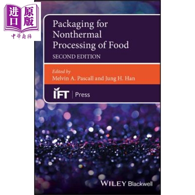 现货 食品非热加工包装 第2版 Packaging For Nonthermal Processing Of Food 英文原版 Melvin Pascall【中商原版】wiley