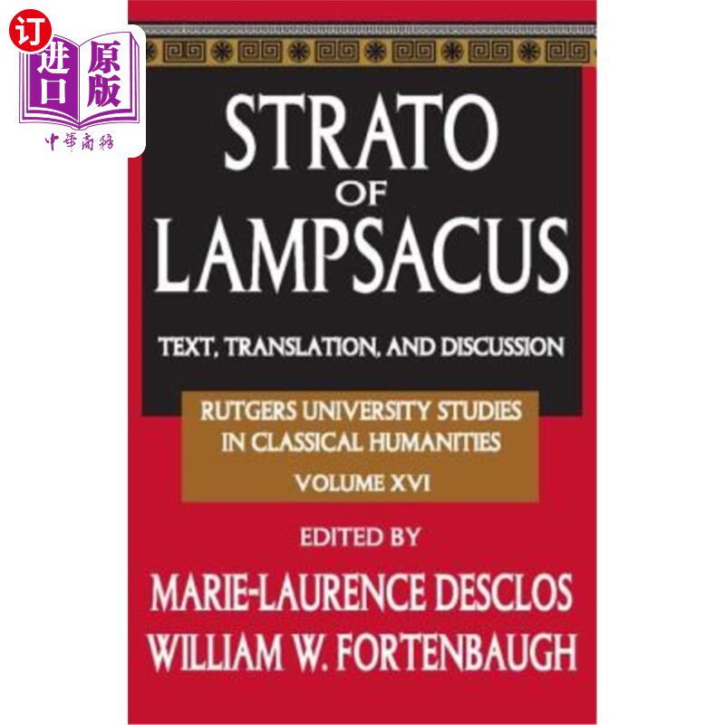 海外直订Strato of Lampsacus: Text, Translation, and Discussion 兰普萨库斯Strato:文本、翻译与讨论