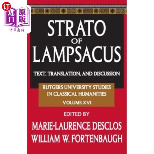 海外直订Strato of Lampsacus: Text, Translation, and Discussion 兰普萨库斯Strato:文本、翻译与讨论