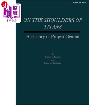 海外直订On the Shoulders of Titans: A History of Project Gemini 在泰坦的肩膀上：双子座计划的历史