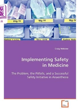海外直订医药图书Implementing Safety in Medicine 实施医疗安全