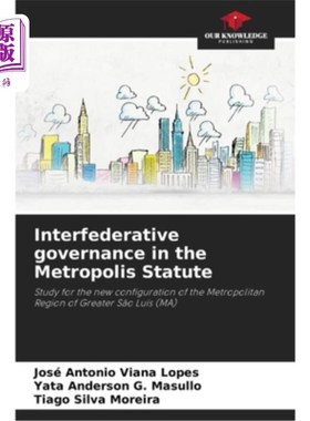 海外直订Interfederative governance in the Metropolis Statute 大都会法规中的联邦制治理