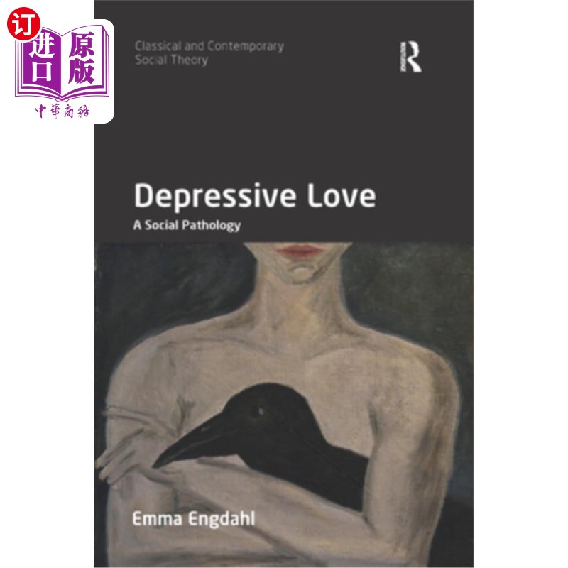 海外直订Depressive Love: A Social Pathology 压抑的爱情:一种社会病态
