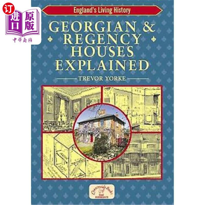 海外直订Georgian & Regency Houses Explained 格鲁吉亚和摄政时期的房子解释
