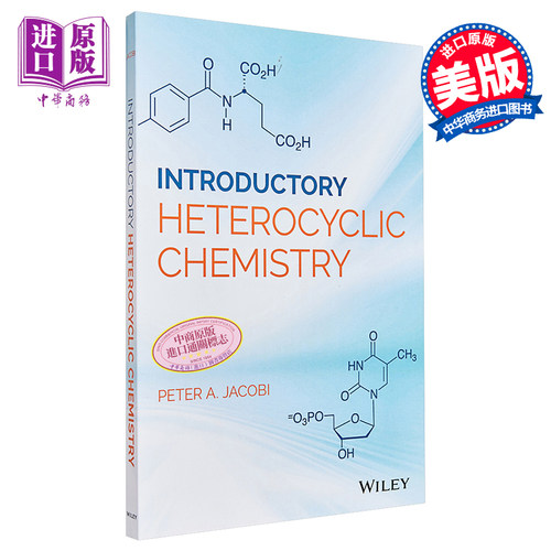现货 杂环化学导论 Introductory Heterocyclic Chemistry Peter Jacobi 英文原版【中商原版】wiley