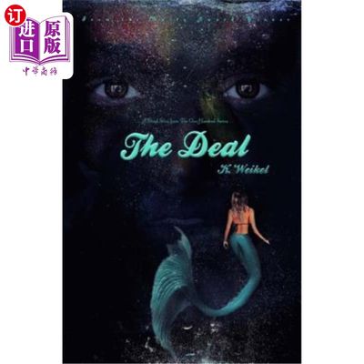 海外直订The Deal: A One-Hundred Series Novella 成交：一百集中篇小说