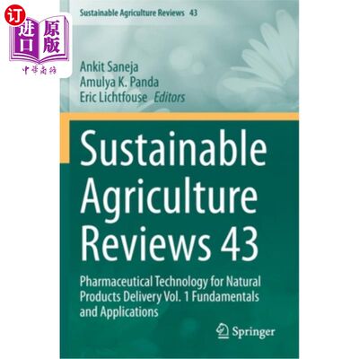 海外直订医药图书Sustainable Agriculture Reviews 43: Pharmaceutical Technology for Natural Produc 可持续农业评论43: